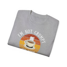 I'm not grumpy, I'm just pre-coffee