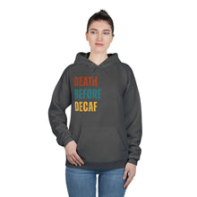 Death Before Decaf Hoodie