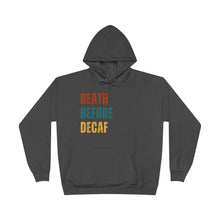 Death Before Decaf Hoodie