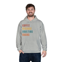 Coffee Because Adulting Sucks Hoodie with 803 Outpost Logo