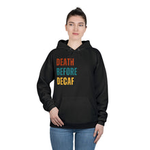 Death Before Decaf Hoodie